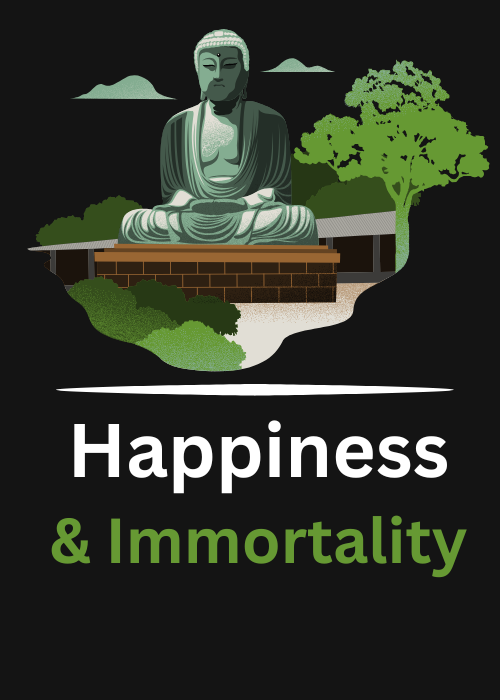 Buddha on Happiness and Immortality