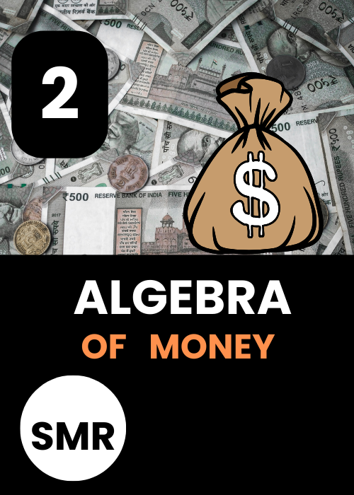 Algebra of money